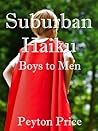 Suburban Haiku by Peyton Price