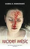 Modrý měsíc by Laurell K. Hamilton
