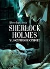 Sherlock Holmes y los zombis de Camford by Alberto López Aroca