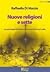 Nuove religioni e sette. La psicologia di fronte alle nuove forme di culto