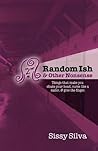 Random Ish & Other Nonsense