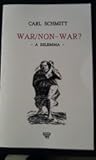 War/non-war: A Dilemma