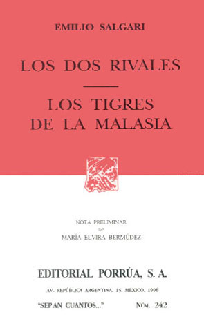 Los Dos Rivales. Los Tigres de la Malasia. (Sepan Cuantos, #242)