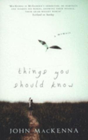 Things You Should Know: A Memoir