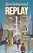 Replay by Ken Grimwood