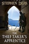 The Thief-Taker's Apprentice by Stephen Deas