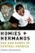 Homies and Hermanos: God and Gangs in Central America