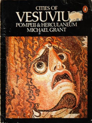 Cities of Vesuvius: Pompeii and Herculaneum (Paperback)