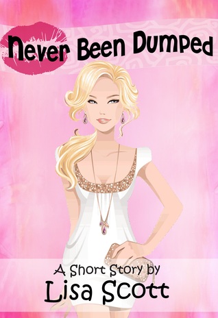 Never Been Dumped (The Flirts! Short Stories Collections Book 5)