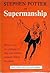 Supermanship