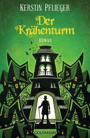 Der Krähenturm (Icherios Ceihn, #2)