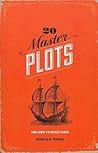 20 Master Plots and How to Build Them