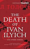 The Death of Ivan Ilyich and Other Stories by Leo Tolstoy