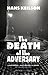 The Death of the Adversary