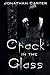 Crack in the Glass by Jonathan Carter