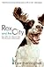 Rex and the City: True Tale...