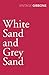 White Sand and Grey Sand