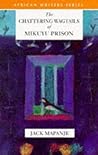 The Chattering Wagtails of Mikuyu Prison