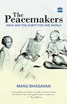 The Peacemakers by Manu Bhagavan