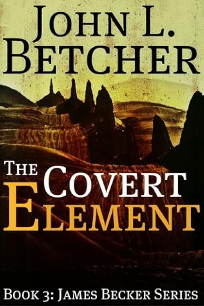 The Covert Element (James Becker, #3)