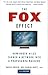 The Fox Effect: How Roger Ailes Turned a Network into a Propaganda Machine