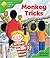 Monkey Tricks