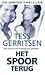 Het spoor terug by Tess Gerritsen