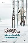 Memorias de la casa muerta by Fyodor Dostoevsky
