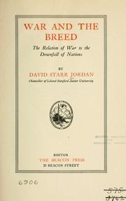 War and the Breed: The Relation of War and the Downfall of Nations (Unknown Binding)