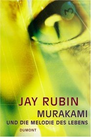Murakami und die Melodie des Lebens.