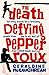 The Death Defying Pepper Roux