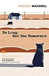So Long, See You Tomorrow by William Maxwell