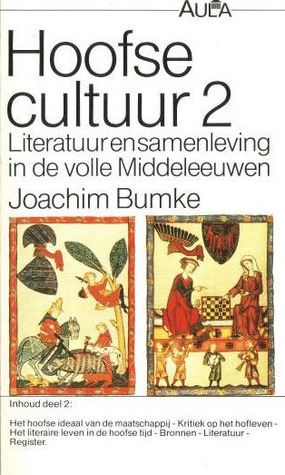 Hoofse Cultuur 2 - Literatuur En Samenleving In De Volle Middeleeuwen