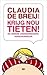 Krijg nou tieten en andere zwangerschapsverschijnselen by Claudia de Breij