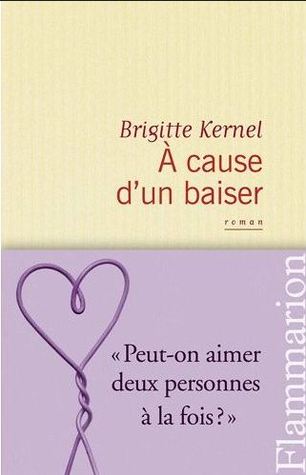 A cause d'un baiser (Paperback)