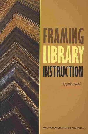 Framing Library Instruction