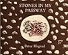 Stones in My Passway (Opuscules of the London Institute of Pataphysics)
