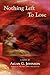 Nothing Left to Lose by Allan G. Johnson