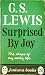 Surprised By Joy: The shape of my early life