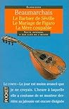 Le Barbier De Séville / Le Mariage De Figaro / La Mère Coupable by Pierre de Beaumarchais