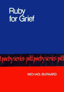 Ruby for Grief (Pitt Poetry Series)