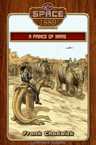 A Prince of Mars (Space: 1889 & Beyond #5)