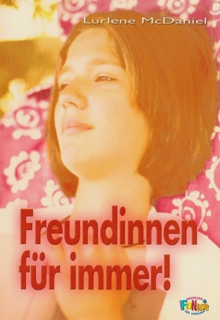 Freundinnen für immer!
