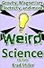 Weird Science for Kids: Gra...