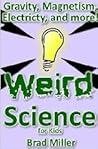 Weird Science for...