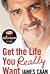 Get the Life You Really Want by James Caan