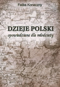 Dzieje Polski opowiedziane dla młodzieży (Paperback)