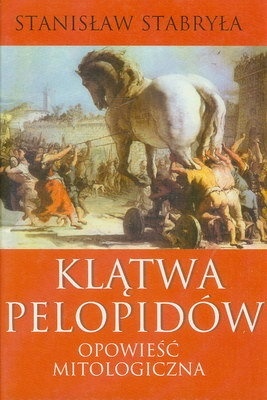 Klątwa Pelopidów: opowieść mitologiczna