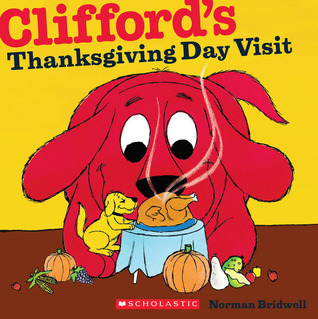 Clifford's Thanksgiving Visit (Clifford the Big Red Dog (Pb))