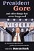 President Gore and Other Th...